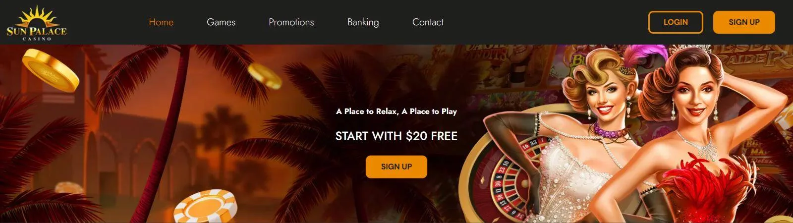 Sun Palace Casino homepage banner: A Place to Relax, A Place to Play, Start with $20 free