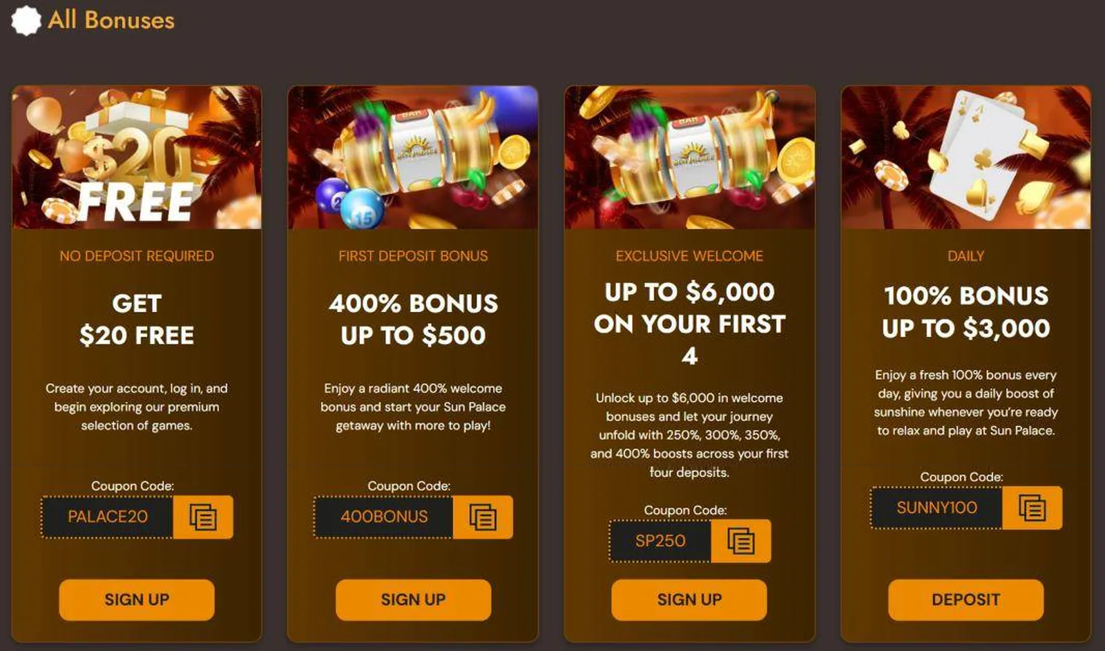 Sun Palace promotions page: PALACE20 for $20 free with no deposit, 400BONUS for 400% up to $500 on a first deposit, SP250 for up to $6,000 on your first 4 deposits (250%, 300%, 350% and 400%), and SUNNY100 for a daily 100% bonus up to $3,000